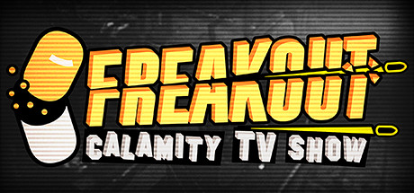 Freakout - Calamity TV Show