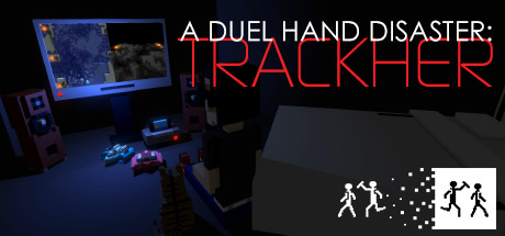 A Duel Hand Disaster - Trackher
