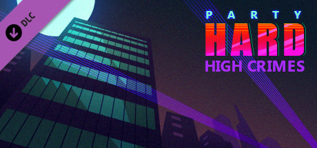 Party Hard - High Crimes
