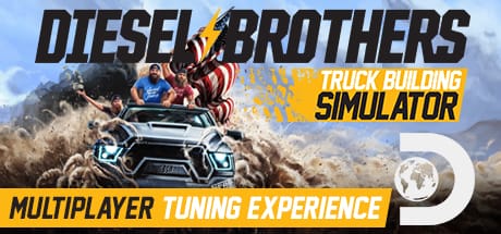 Diesel Brothers - Truck Building Simulator
