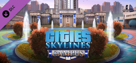 Cities Skylines - Campus DLC