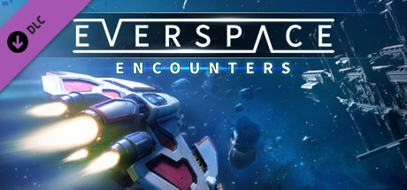 EVERSPACE - Encounters DLC Key kaufen für Steam Download