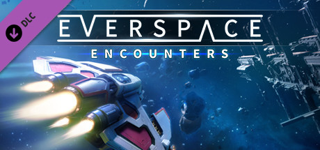 EVERSPACE - Encounters DLC
