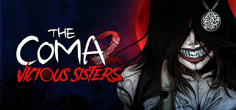 The Coma 2 - Vicious Sisters