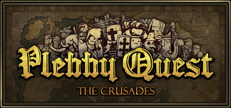 Plebby Quest - The Crusades