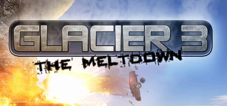 Glacier 3 - The Meltdown