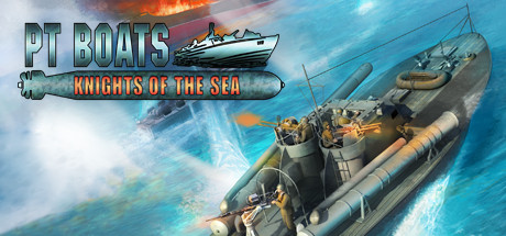 PT Boats - Knights of the Sea