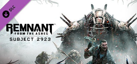 Remnant from the Ashes Subject 2923