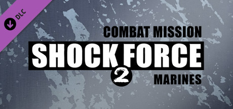 Combat Mission Shock Force 2 - Marines
