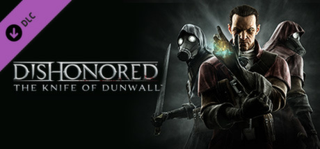 Dishonored - The Knife of Dunwall Key kaufen