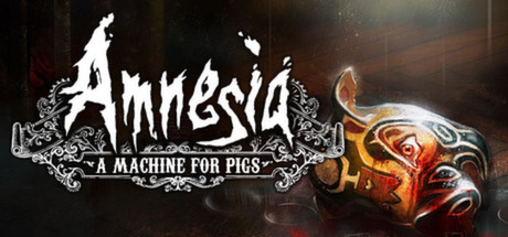Amnesia - A Machine For Pigs Key kaufen
