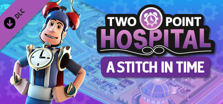 Two Point Hospital A Stitch in Time