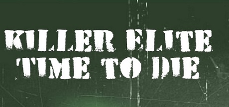 Killer Elite Time to Die