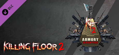 Killing Floor 2 Armory Season Pass Key kaufen