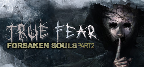 True Fear - Forsaken Souls Part 2 Key kaufen  Key