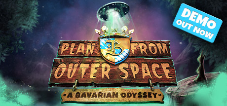 Plan B from Outer Space - A Bavarian Odyssey
