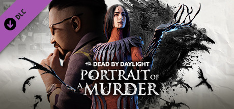 Dead by Daylight - Portrait of a Murder - DLC