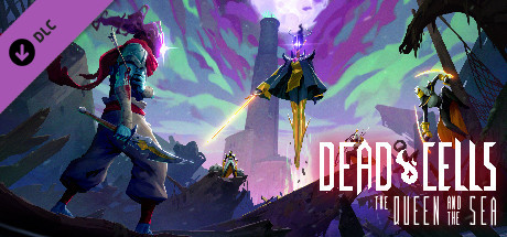 Dead Cells - The Queen and the Sea DLC