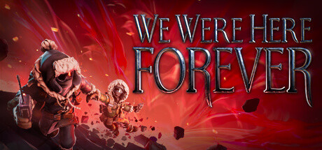 We Were Here Forever Key kaufen Key