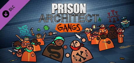 Prison Architect - Gangs - DLC