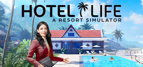 Hotel Life - A Resort Simulator