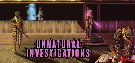 Unnatural Investigations