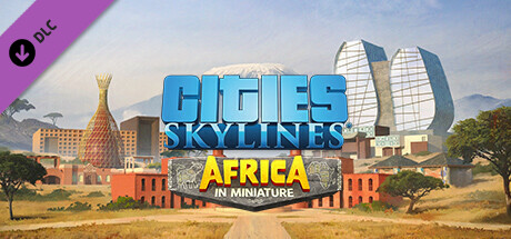 Cities Skylines - Content Creator Pack : Africa in Miniature DLC