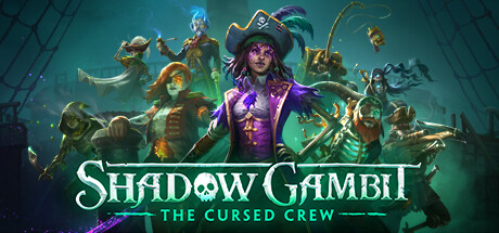 Shadow Gambit - The Cursed Crew
