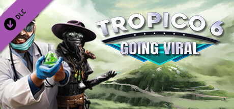 Tropico 6 - Going Viral - DLC