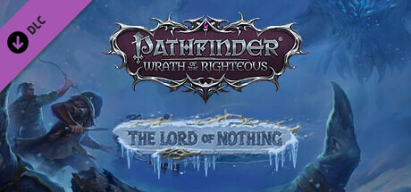 Pathfinder : Wrath of the Righteous - The Lord of Nothing