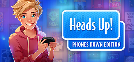 Heads Up - Phones Down Edition