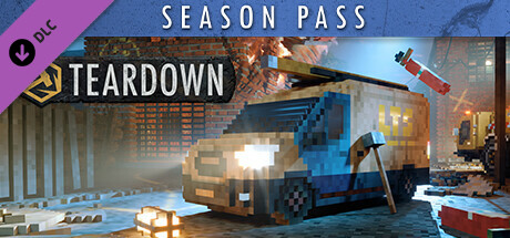 Teardown - Season Pass