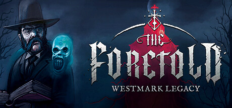 The Foretold - Westmark Legacy