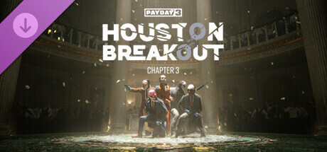 Payday 3 : Chapter 3 - Houston Breakout DLC