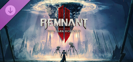 Remnant 2 - The Dark Horizon - DLC