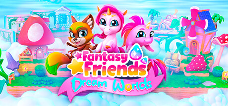 Fantasy Friends - Dream Worlds