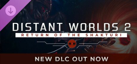 Distant Worlds 2 - Return of the Shakturi
