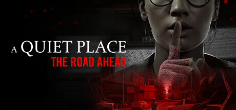 A Quiet Place - The Road Ahead
