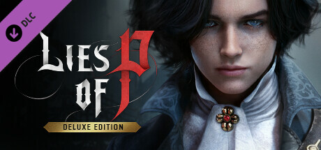 Lies of P - Deluxe Upgrade