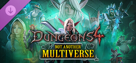 Dungeons 4 Not Another Multiverse Key kaufen Key
