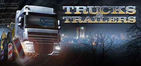 Trucks and Trailers