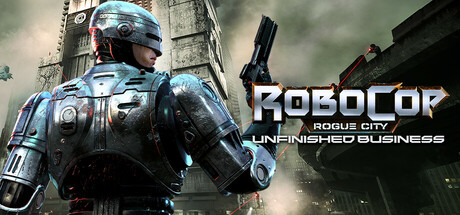 RoboCop Rogue City - Unfinished Business	