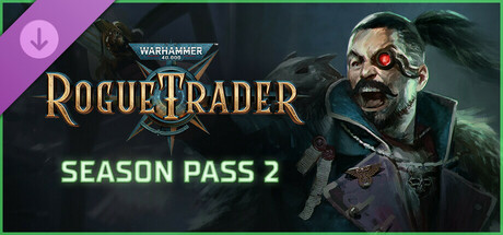 Warhammer 40,000 Rogue Trader - Season Pass 2