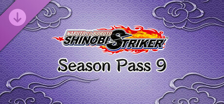 NARUTO TO BORUTO: SHINOBI STRIKER Season Pass 9	