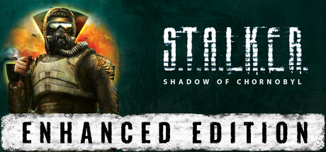 S.T.A.L.K.E.R. Shadow of Chornobyl Enhanced Edition	