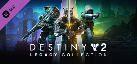 Destiny 2 Legacy Collection 2025