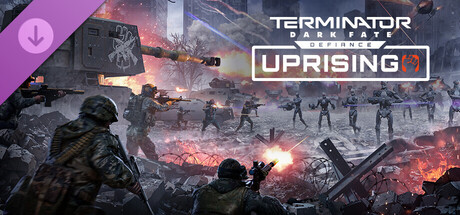 Terminator Dark Fate - Defiance Uprising