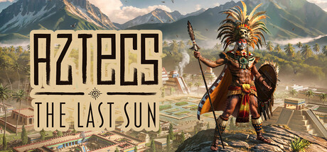 Aztecs The Last Sun