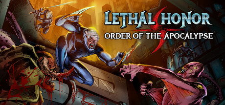 Lethal Honor - Order of The Apocalypse