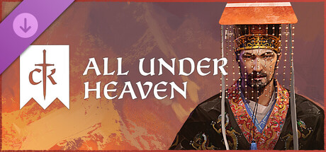Crusader Kings 3 All Under Heaven